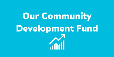 Launch: Community Development Fund