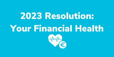 2023 Resolution: Your Financial Health
