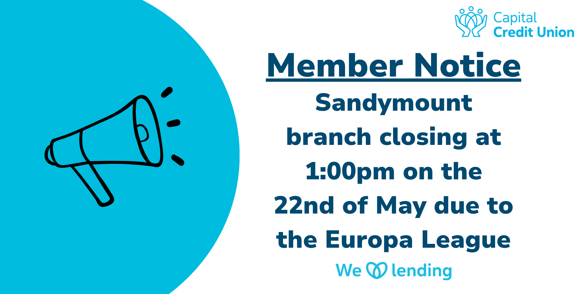 Member Notice: Sandymount Branch Closing Early