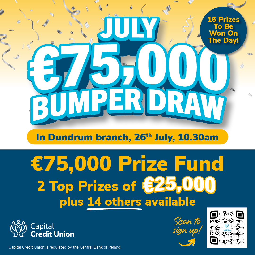 🌟 Don’t Miss Out! Join Capital Credit Union’s July Bumper Prize Draw and Win Your Share of €75,000! 🌟