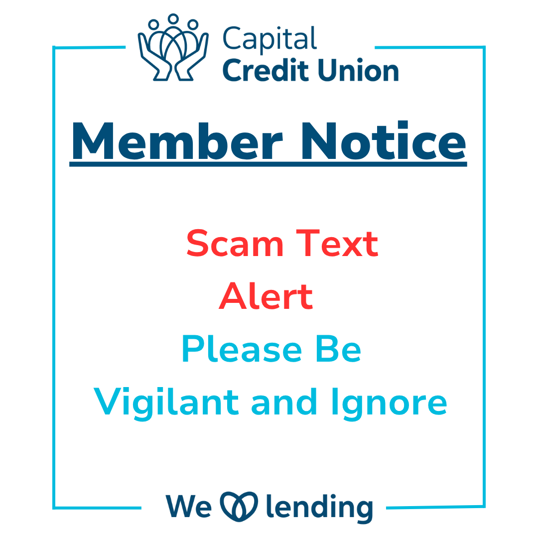 URGENT: Fraud Alert – Scam SMS Campaign Targeting Capital Credit Union Members URGENT: Fraud Alert – Scam SMS Campaign Targeting Capital Credit Union Members